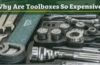 Why Are Toolboxes So Expensive